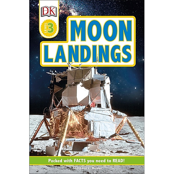 Moon Landings / DK Readers Level 3, Shoshana Weider