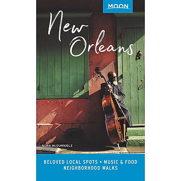 Moon New Orleans / Travel Guide, Nora McGunnigle