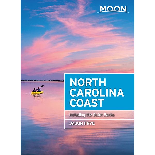 Moon North Carolina Coast / Travel Guide, Jason Frye