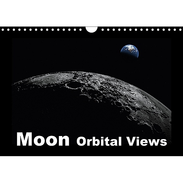 Moon Orbital Views (Wall Calendar 2018 DIN A4 Landscape), Linda Schilling and Michael Wlotzka