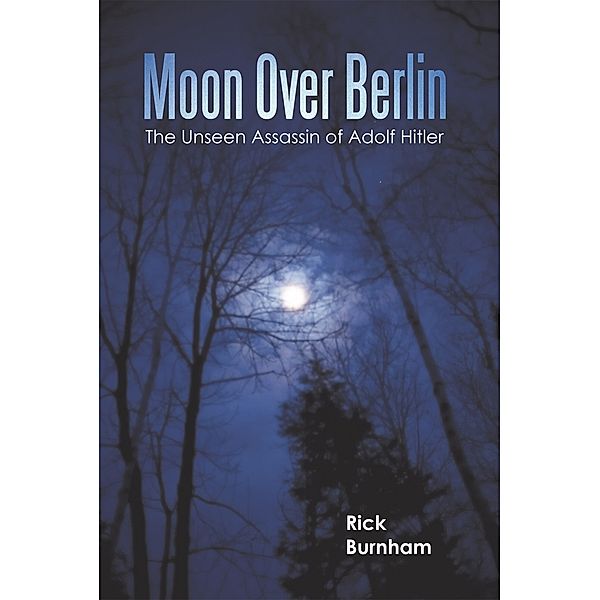 Moon over Berlin, Rick Burnham