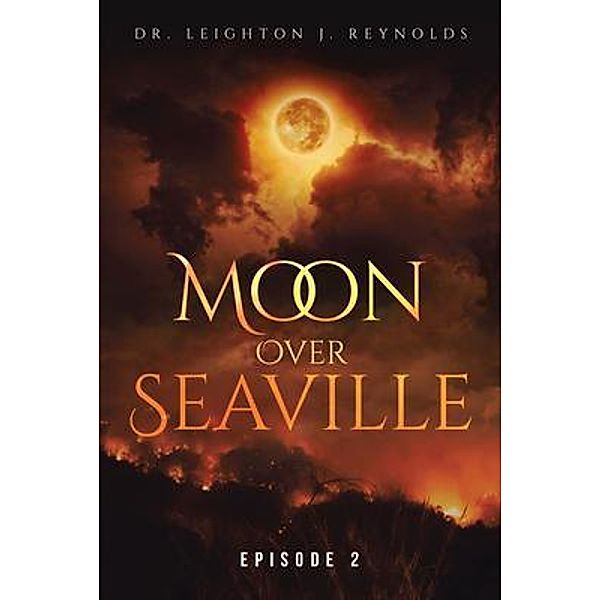 Moon Over Seaville: Episode 2, Leighton Reynolds
