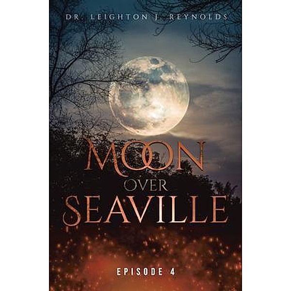 Moon over Seaville: Episode 4, Leighton Reynolds