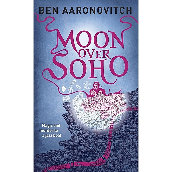 Moon Over Soho / Rivers of London Bd.2, Ben Aaronovitch
