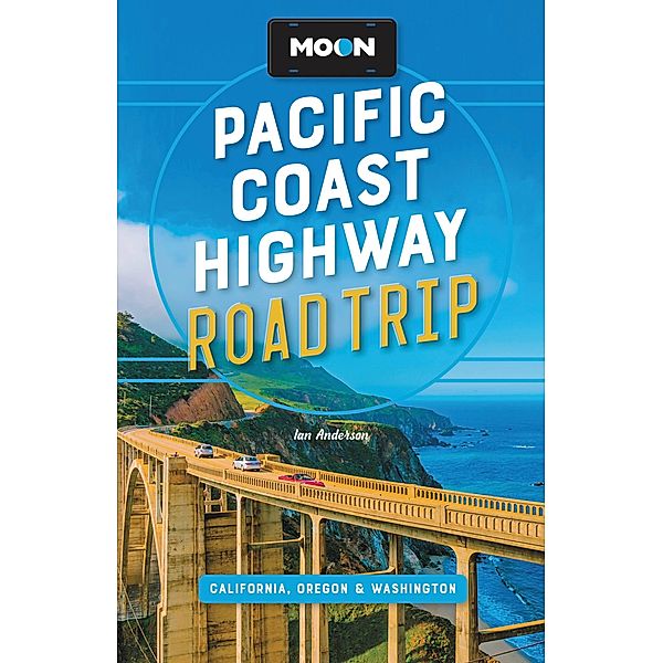 Moon Pacific Coast Highway Road Trip / Travel Guide, Ian Anderson