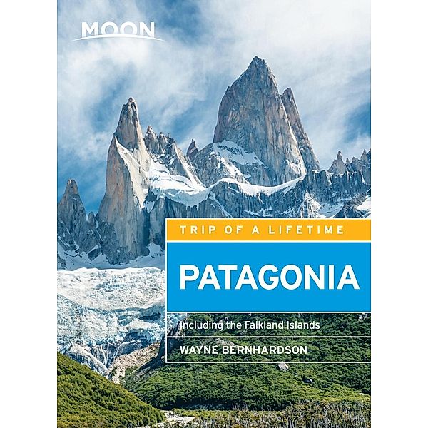 Moon Patagonia / Travel Guide, Wayne Bernhardson