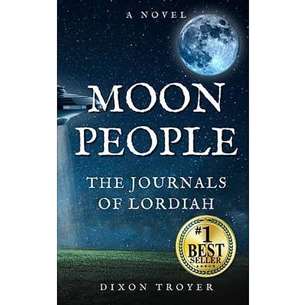 Moon People / Abundant Press, Dixon Troyer