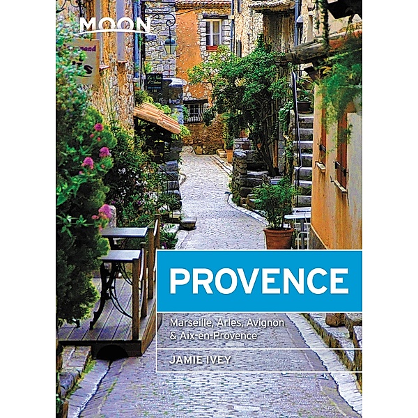 Moon Provence / Travel Guide, Jamie Ivey