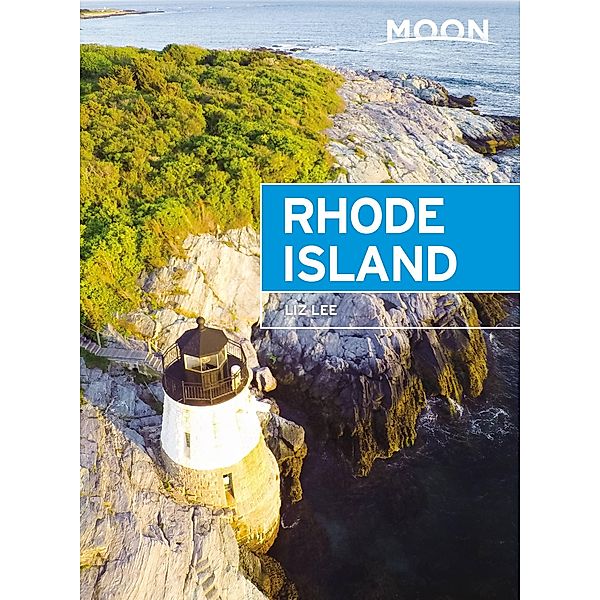 Moon Rhode Island / Travel Guide, Liz Lee