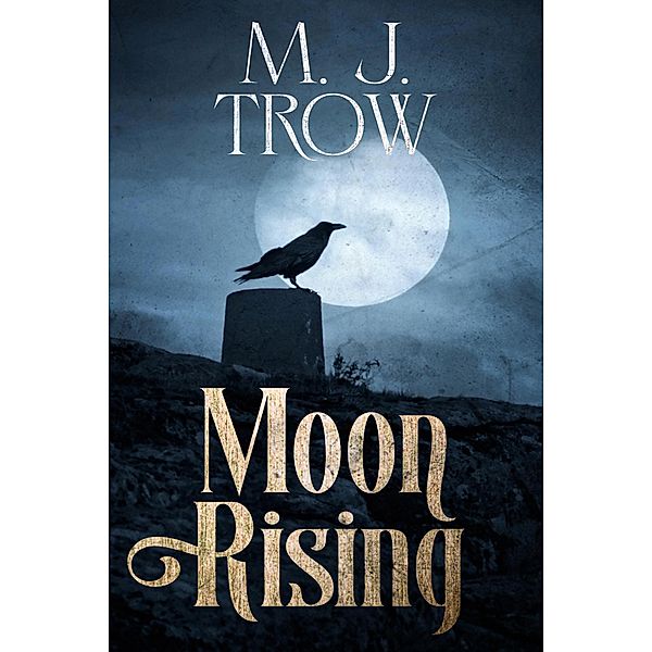 Moon Rising (Kit Marlowe, #12) / Kit Marlowe, M. J. Trow
