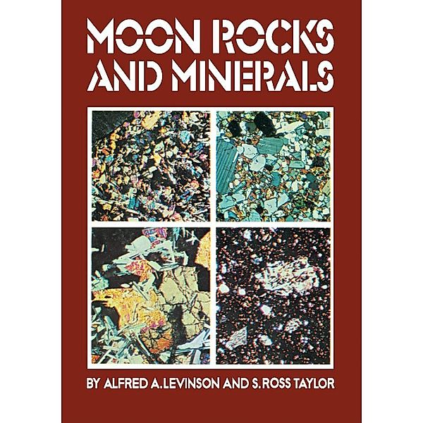 Moon Rocks and Minerals, Alfred A. Levinson, S. Ross Taylor