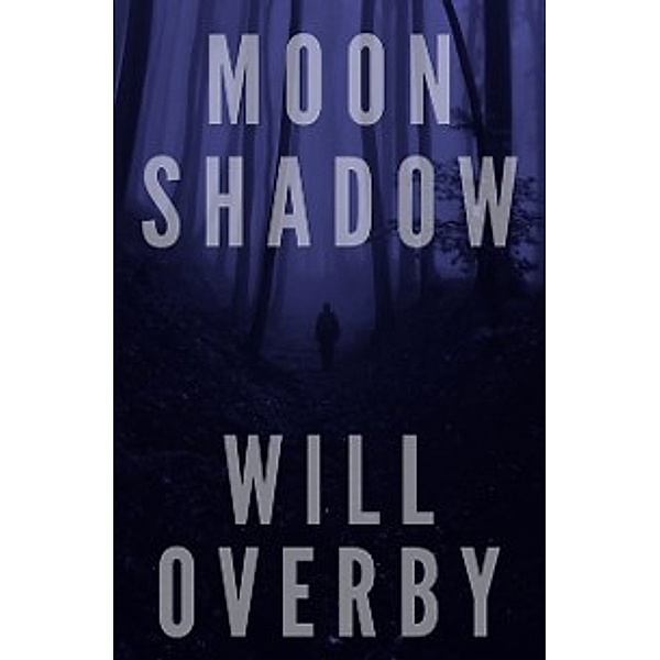 Moon Shadow, Will Overby