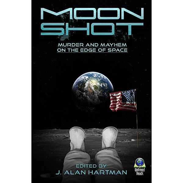 Moon Shot, Andrew MacRae, Jeff Howe, Jeremy K. Tyler, Suzanne Berube Rorhus, E. Lynn Hooghiemstra, Mary McCarroll White, Lance Zarimba, Elizabeth Hosang, Jack Bates, Laird Long, Wenda Morrone, Toby Speed, Percy Spurlark Parker, Suzanne Derham Cifarelli