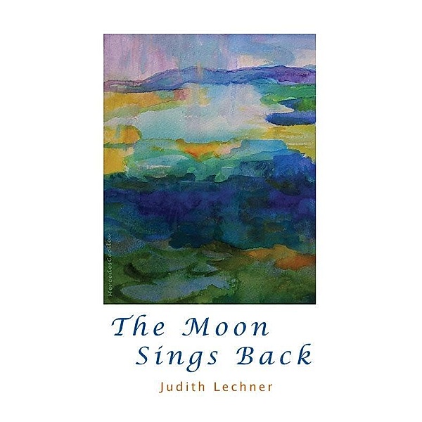 Moon Sings Back, Judith Lechner