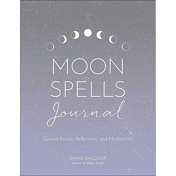 Moon Spells Journal, Diane Ahlquist