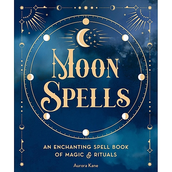 Moon Spells / Pocket Spell Books, Aurora Kane