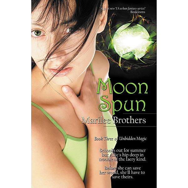 Moon Spun / Bell Bridge Books, Marilee Brothers