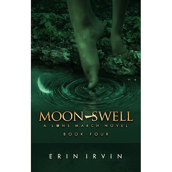 Moon-Swell (Lone March #4) / Erin Irvin, Erin Irvin