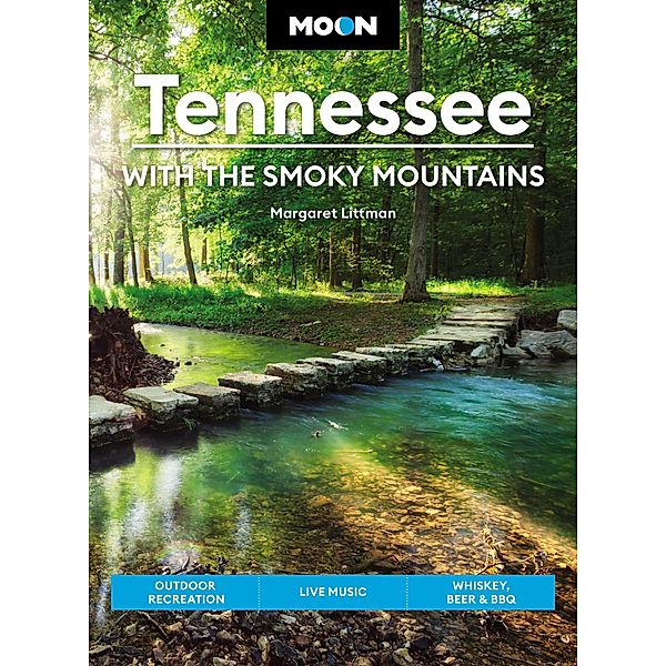 Moon Tennessee: With the Smoky Mountains / Travel Guide, Margaret Littman