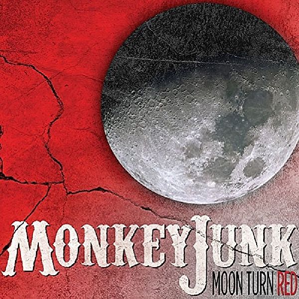 Moon Turn Red, Monkeyjunk