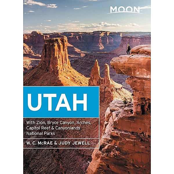 Moon Utah / Travel Guide, Judy Jewell, W. C. McRae