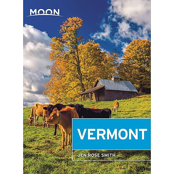 Moon Vermont / Travel Guide, Jen Rose Smith