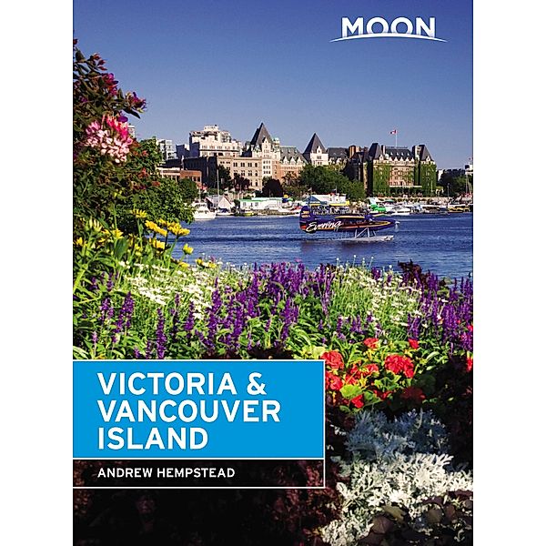 Moon Victoria & Vancouver Island / Moon Travel, Andrew Hempstead
