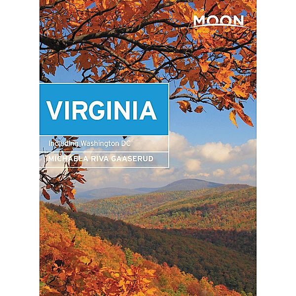 Moon Virginia / Travel Guide, Michaela Riva Gaaserud