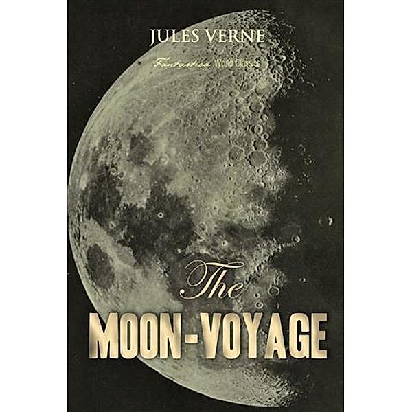 Moon-Voyage, Jules Verne