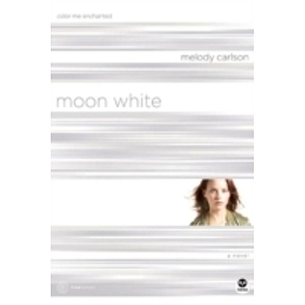 Moon White, Melody Carlson