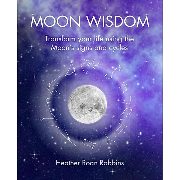 Moon Wisdom, Heather Roan Robbins