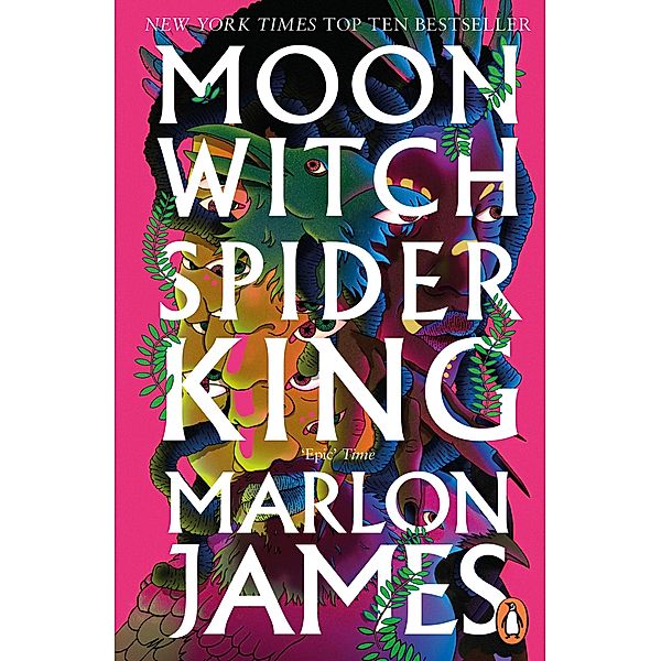 Moon Witch, Spider King / Dark Star Trilogy Bd.2, Marlon James