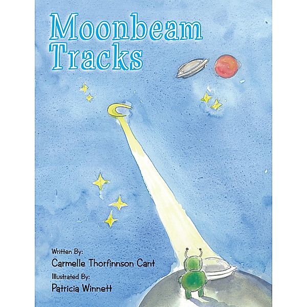 Moonbeam Tracks, Carmelle Thorfinnson Cant