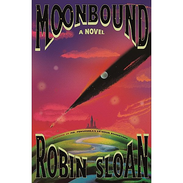 Moonbound, Robin Sloan