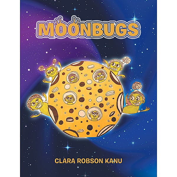 Moonbugs, Clara Robson Kanu