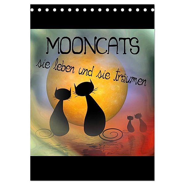 Mooncats - sie leben und sie träumen (Tischkalender 2024 DIN A5 hoch), CALVENDO Monatskalender, IssaBild