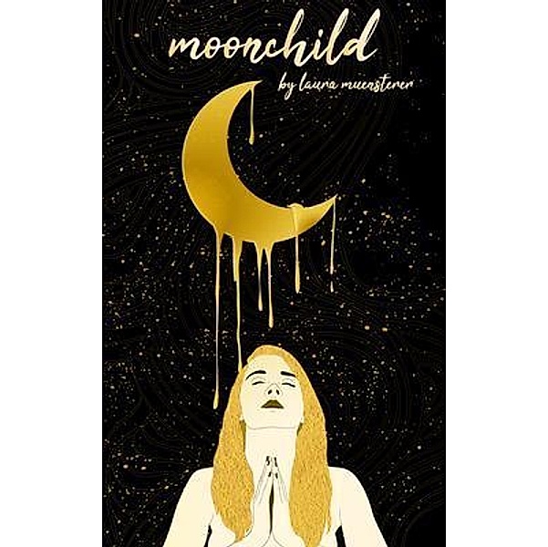 moonchild, Laura Muensterer