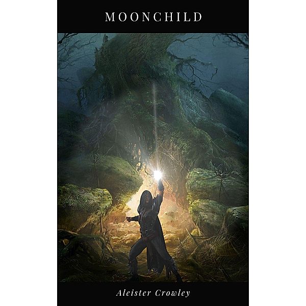Moonchild, Aleister Crowley