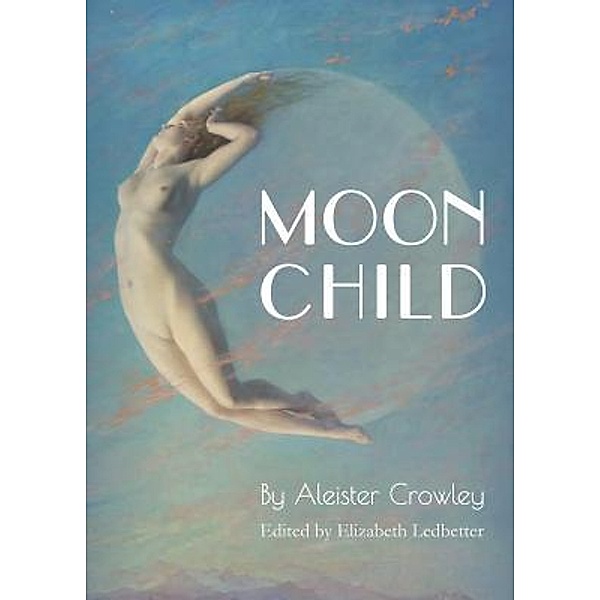 Moonchild / Mockingbird Press, Aleister Crowley
