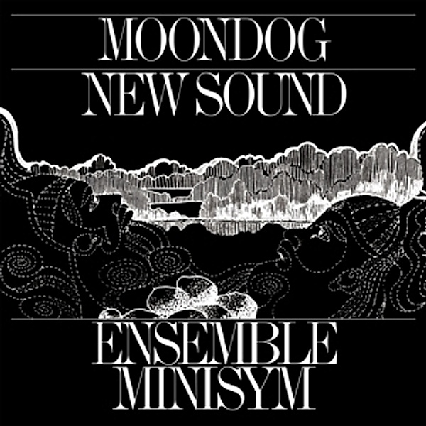 Moondog New Sound (Vinyl), Ensemble Minisym