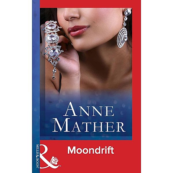 Moondrift (Mills & Boon Modern) / Mills & Boon Modern, Anne Mather