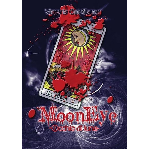 Mooneye - Occhio di Luna, Victoria Coldflame