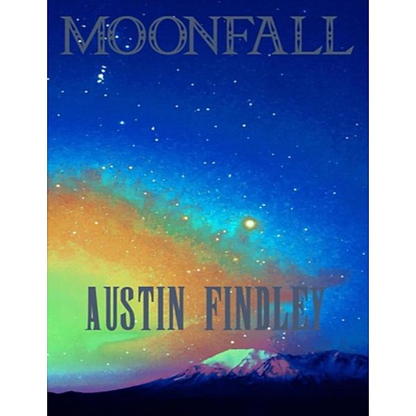 Moonfall, Austin Findley