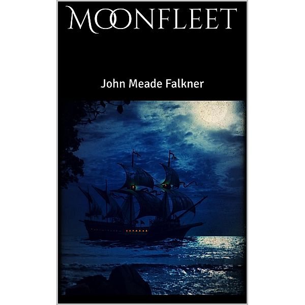 Moonfleet, John Meade Falkner