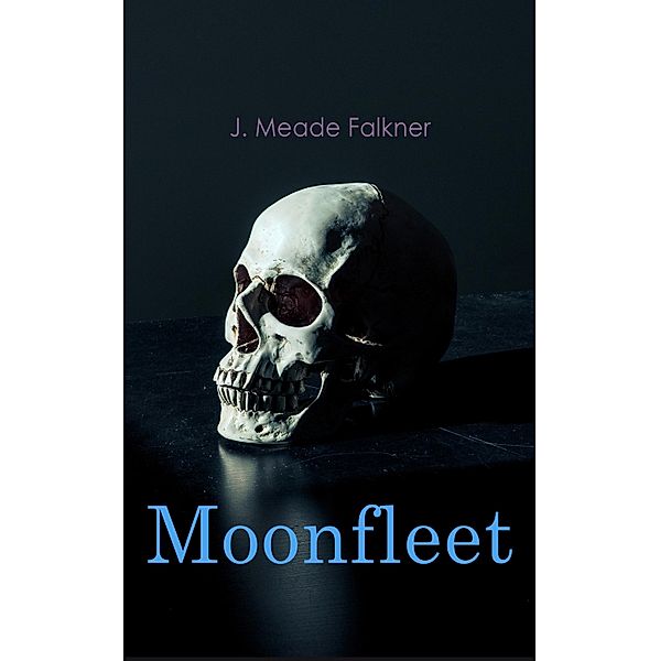 Moonfleet, J. Meade Falkner