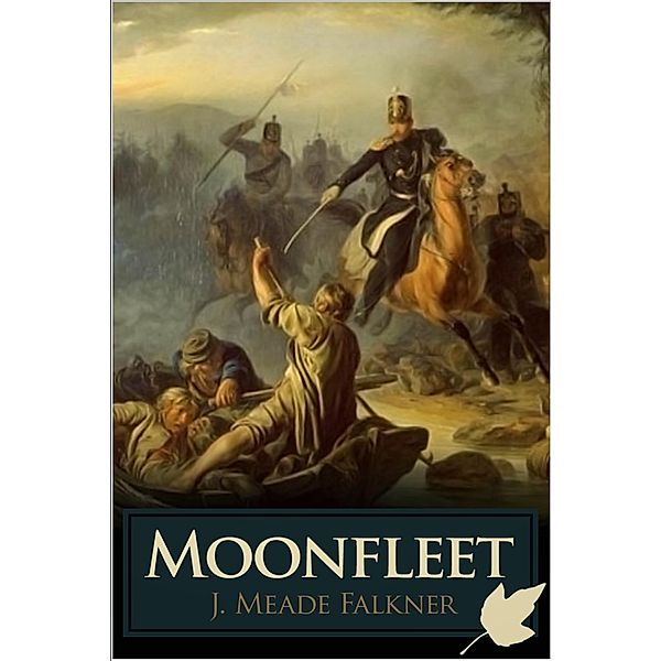 Moonfleet, J. Meade Falkner