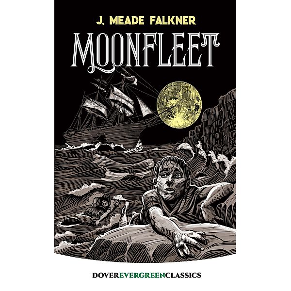 Moonfleet / Dover Children's Evergreen Classics, J. Meade Falkner