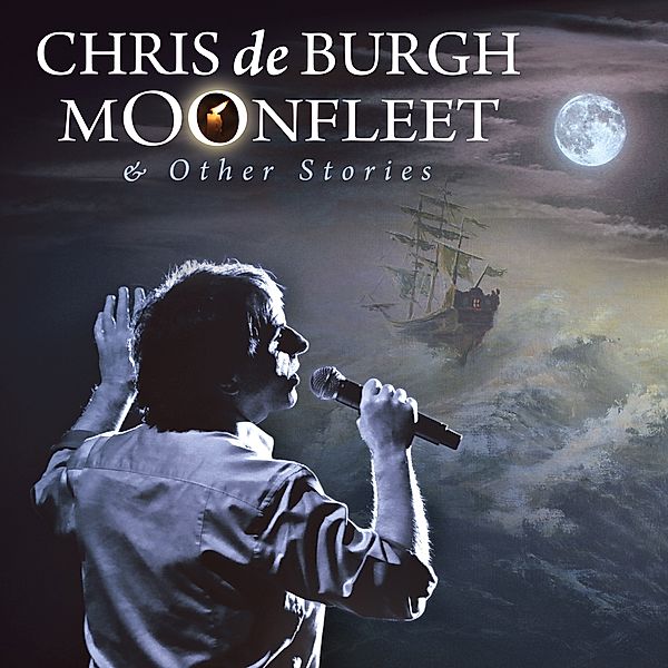 Moonfleet & Other Stories, Chris De Burgh