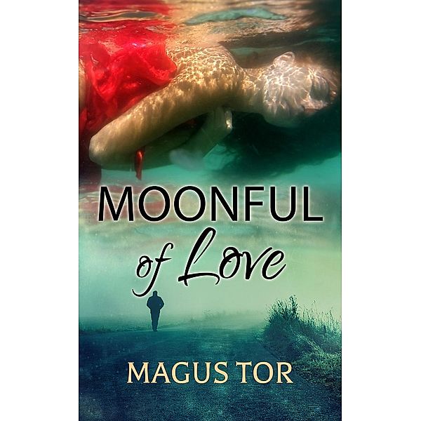 Moonful of Love, Magus Tor