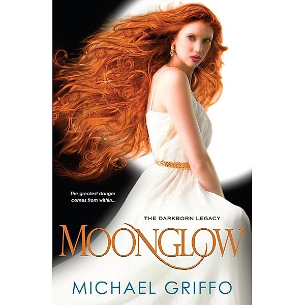 Moonglow / The Darkborn Legacy, Michael Griffo